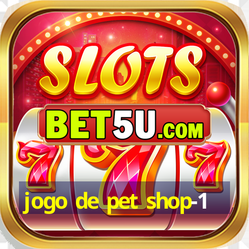 jogo de pet shop